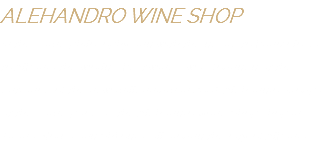 ALEHANDRO WINE SHOP In the same philosophy and with the desire to bring closer to Albania the world's best wines, was founded at the entrance of the new millennium in 2001, Alehandro Group is at the same pace as the Alehandro Wine Shop shop in Tirana, Korça and Shkodra, all around the city of Albania.